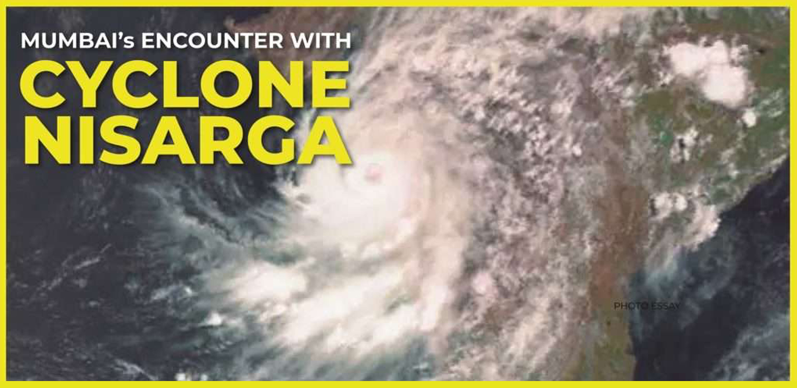 Mumbai's Encounter with Cyclone Nisarga