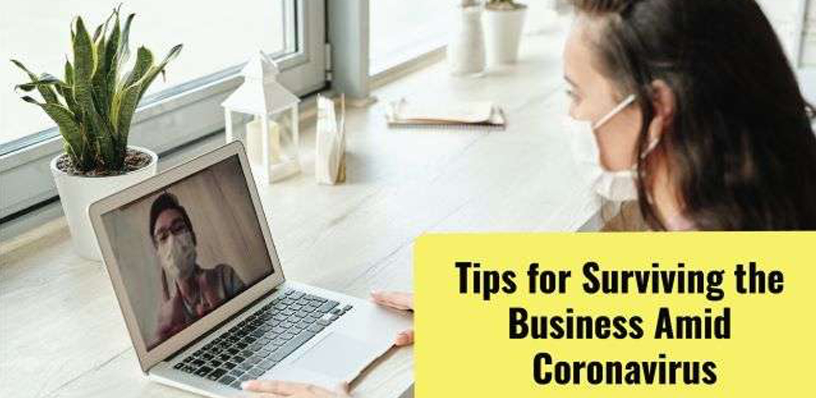 Tips For Surviving The Business Amid Coronavirus