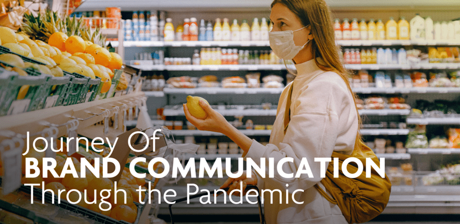 Journey of Brand Communication through the Pandemic