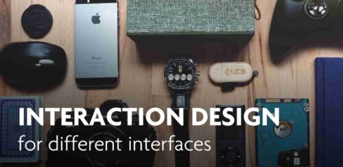 Interaction Design for different Interface