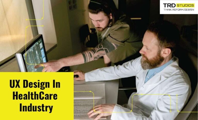 UX Design In HealthCare Industry