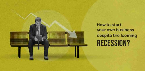 How to start your own business despite the looming recession