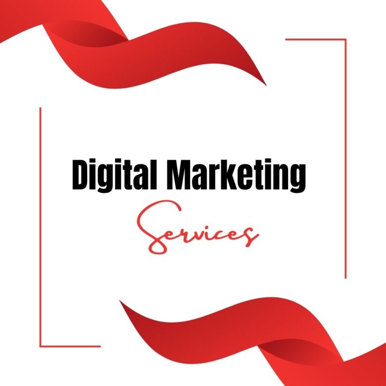 Digital Marketing Services: Build Your Online Presence and Grow Your Business